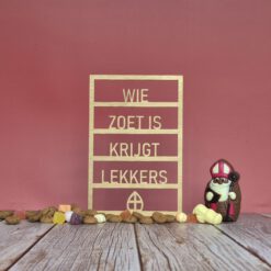 Venster Wie zoet is krijgt lekkers